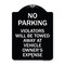 Signmission No Parking Violators Towed Away Owners Expense Heavy-Gauge Alum Sign, 18" L, 24" H, BW-1824-23604 A-DES-BW-1824-23604 - alternate 1